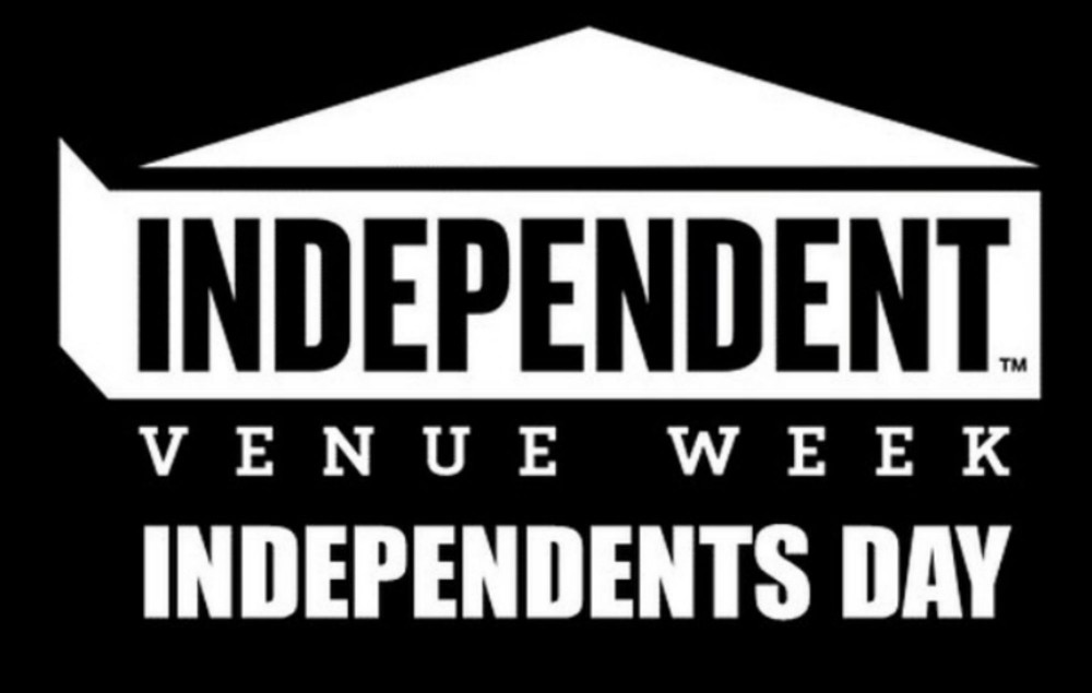Independent Venue Week’s Independent's Day