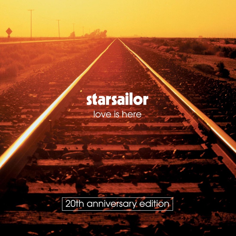 Starsailor - Love Is Here 20th anniversary edition cover