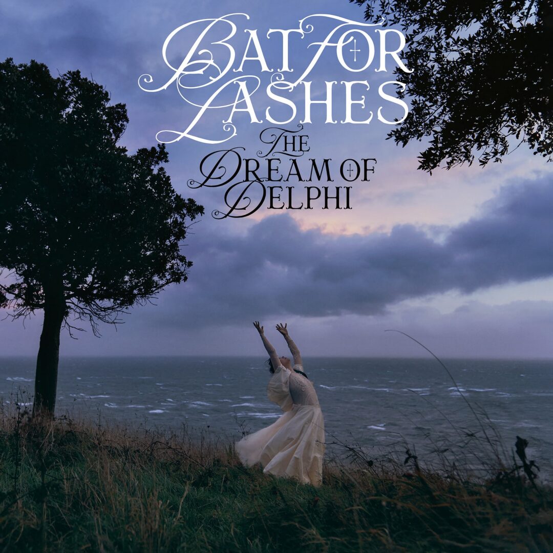 Bat for Lashes The Dream of Delphi