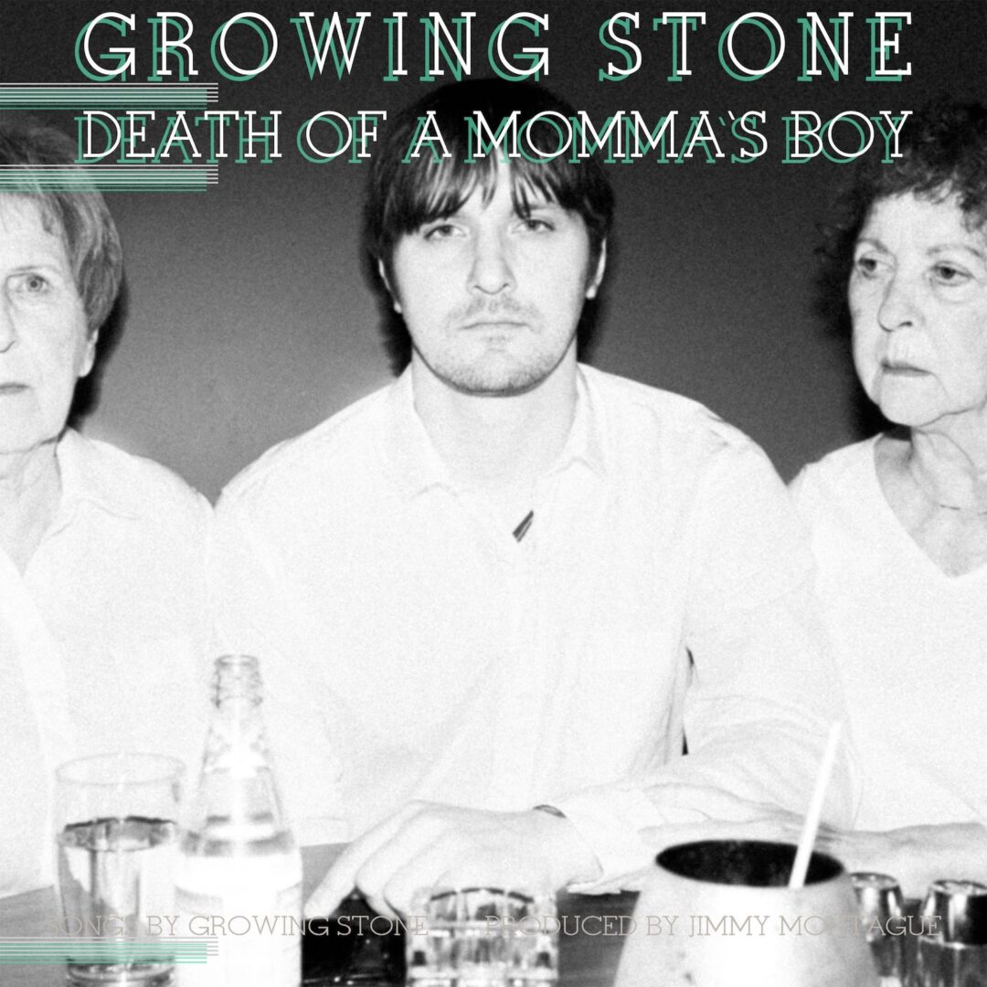 Growing Stone Death of a Momma's Boy