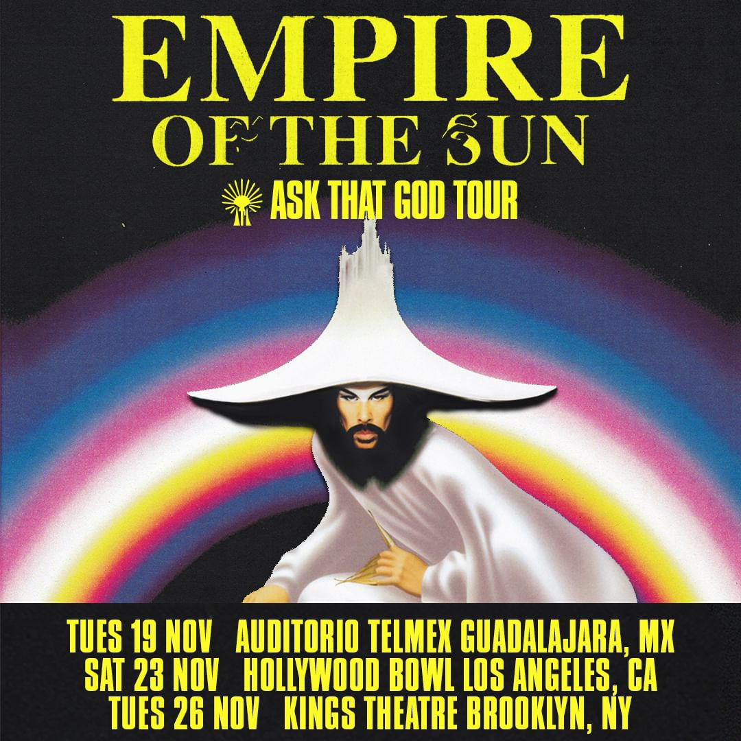 empire of the sun ask that god tour