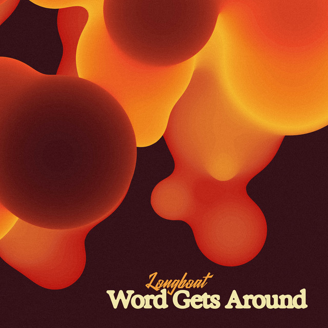 Longboat New “Word Gets Around” Cuts Through the Static With Unforgiving Clarity