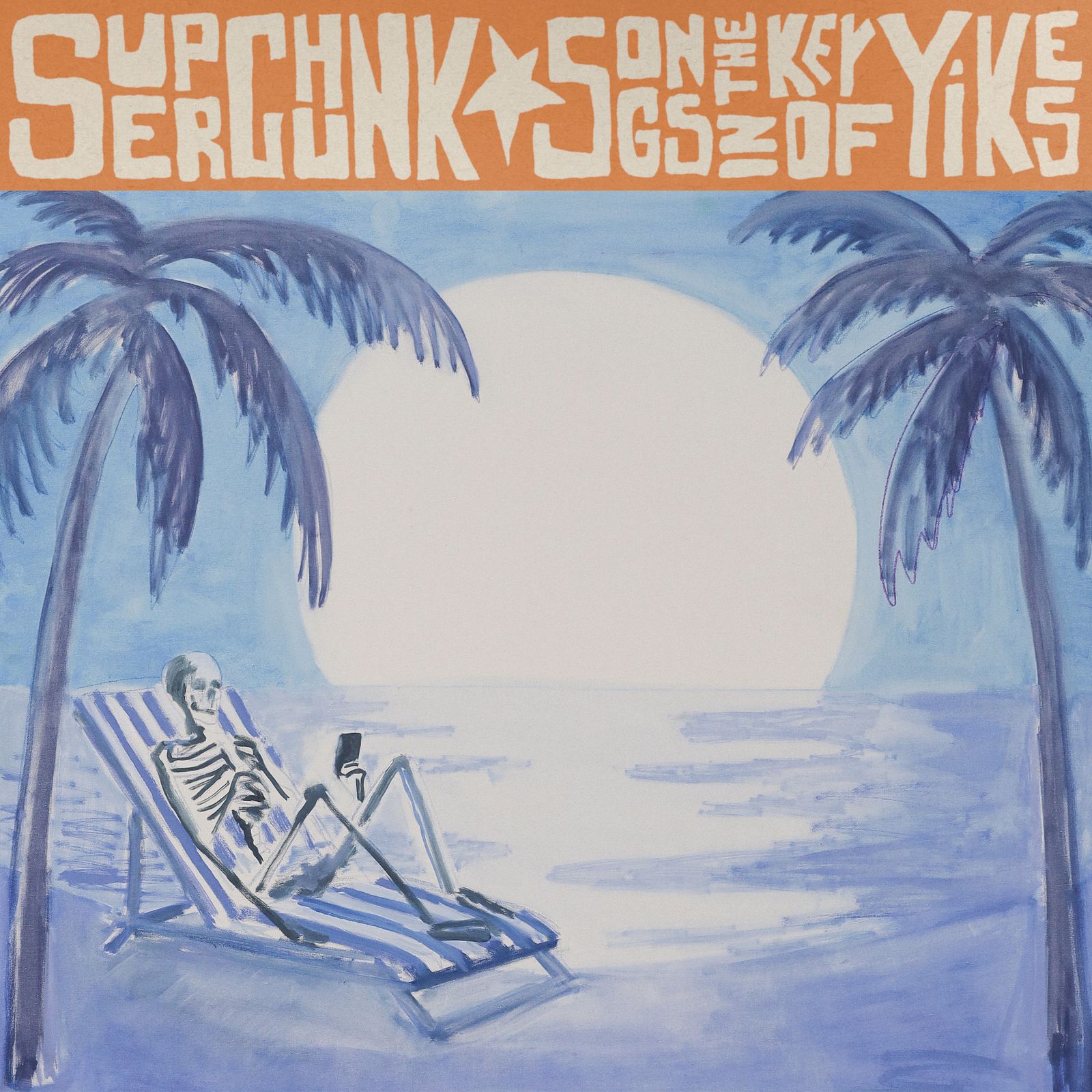 Superchunk Songs in the Key of Yikes